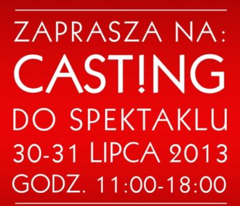 Casting w Teatrze Kamienica