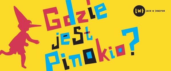 Gdzie jest Pinokio?