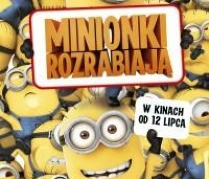 Minionki rozrabiają na ekranach kin sieci Multikino