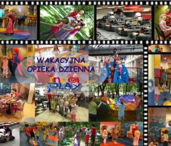 Wakacyjna Opieka Dzienna w Inca Play