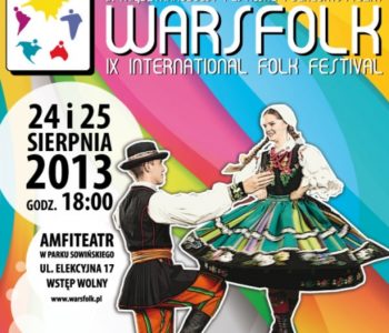 IX Międzynarodowy Festiwal Folklorystyczny WARSFOLK 2013