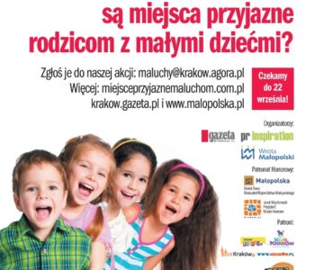 Miejsce przyjazne maluchom nie tylko w Krakowie Miejsce przyjazne maluchom w całej Małopolsce