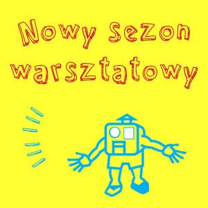 Nowy sezon warsztatowy w DDK Węglin – Lublin