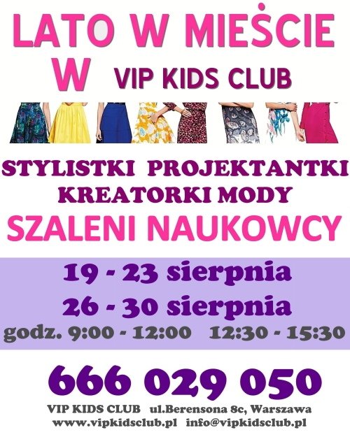 ZAPISY na letnie warsztaty w VIP KIDS CLUB!!!