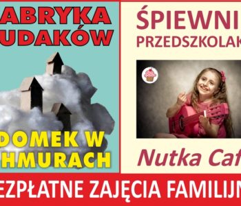 Fabryka Cudaków i Śpiewnik przedszkolaka