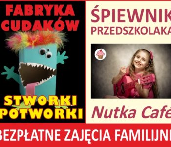 Fabryka Cudaków oraz Śpiewnik Przedszkolaka