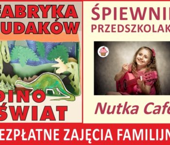 Fabryka cudaków i Śpeiwnik przedszkolaka