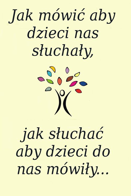 Jak mówić aby dzieci nas słuchały, jak słuchać aby dzieci do nas mówiły…