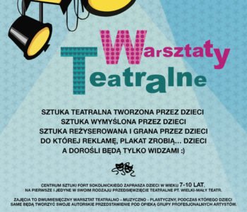 Mały-Wielki Teatr w Centrum Sztuki FORT Sokolnickiego