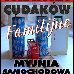 Fabryka Cudaków – Myjnia samochodowa!