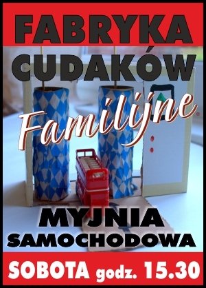 Fabryka Cudaków – Myjnia samochodowa!