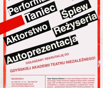 Rekrutacja do Gdyńskiej Akademii Teatru Niezależnego!