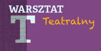 Warsztat teatralny dla rodziców – Lublin