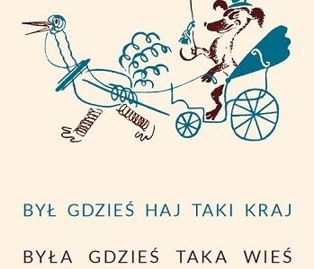 Był gdzieś hej taki kraj…