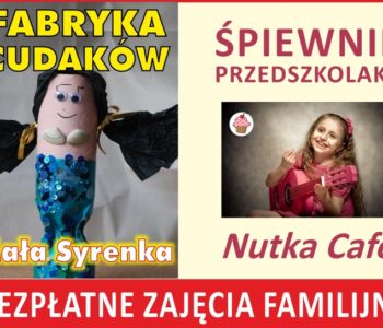 Fabryka Cudaków i Śpiewnik przedszkolaka