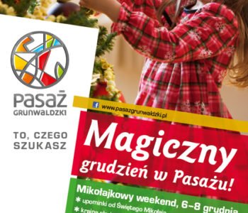 Mikołaj zagości w Pasażu Grunwaldzkim na cały weekend