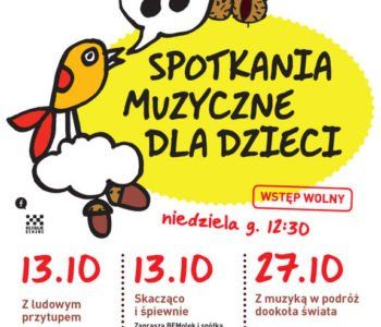 Spotkania Muzyczne dla Dzieci – Z muzyką w podróż dookoła świata