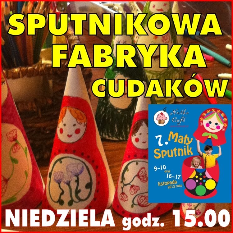 Sputnikowa Fabryka Cudaków – Matrioszki