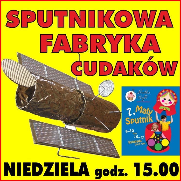 Sputnikowa Fabryka Cudaków – SPUTNIKI