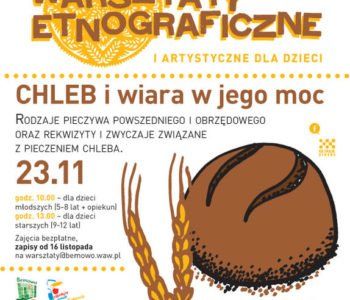 Warsztaty etnograficzne i artystyczne dla dzieci – Chleb i wiara w jego moc