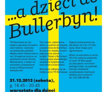 Mama, tata do teatru… a dzieci do Bullerbynm