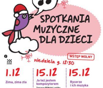 Spotkania Muzyczne dla Dzieci – Rycerze i ich muzyka