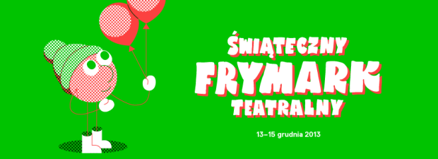 Świąteczny Frymark Teatralny 2013