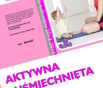 Aktywna i Uśmiechnięta Mama