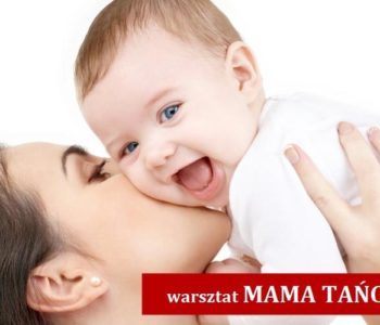 Warsztat MAMA TAŃCZY