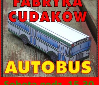 Fabryka cudaków – Autobus