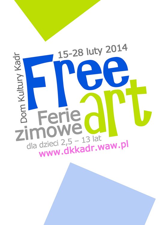 Free art. Ferie zimowe w Domu Kultury Kadr dla dzieci 2,5 – 13 lat