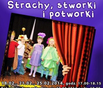 Strachy, stworki i potworki