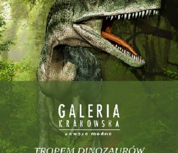 Tropem dinozaurów – Wystawa  w Galerii Krakowskiej