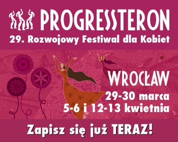 Rozwojowy Festiwal dla Kobiet PROGRESSteron