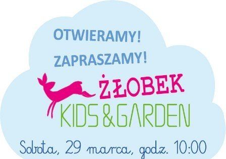 Wielkie otwarcie Żłobka Kids&Garden