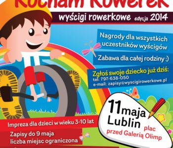 Już  11 maja Tour Kocham Rowerek – Wyścigi Rowerkowe w Lublinie!