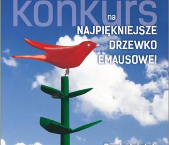 Konkurs na  NAJPIĘKNIEJSZE DRZEWKO EMAUSOWE