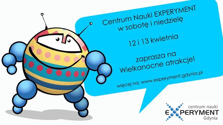 Wielkanocne atrakcje w EXPERYMENCIE