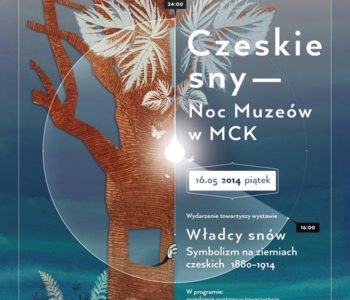 Czeskie sny. Noc Muzeów w Galerii MCK