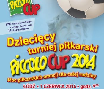 Druga edycja Piccolo Cup 2014 w Łodzi!