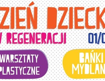 Dzień Dziecka w Regeneracji