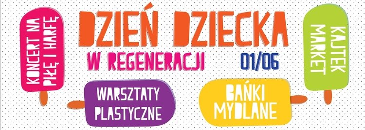 Dzień Dziecka w Regeneracji