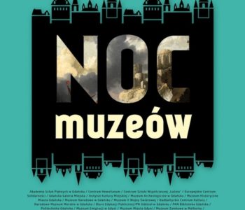 Europejska Noc Muzeów w Gdańsku