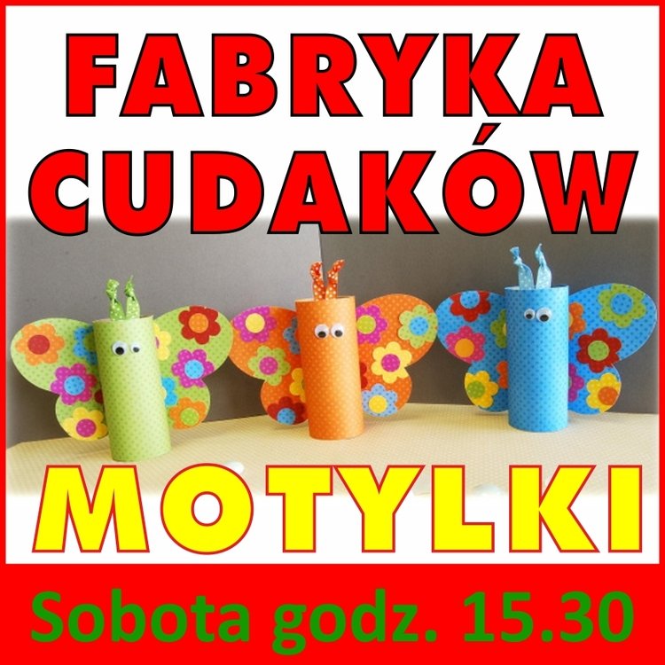 Fabryka Cudaków – Tęczowe motylki