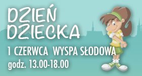 Miesiąc Rodziny trwa! W Dzień Dziecka piknik na Wyspie Słodowej