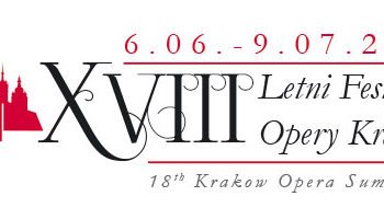 Trwa XVIII Letni Festiwal Opery Krakowskiej
