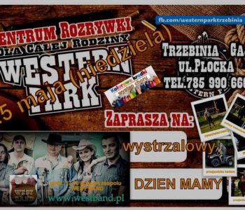 Wystrzałowy Dzień Mamy w Trzebińskim WESTERN PARKU