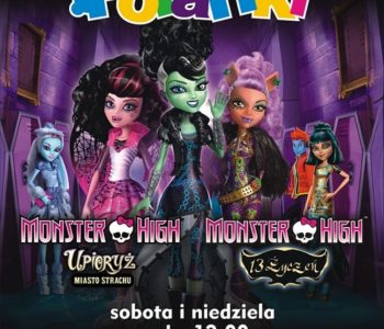 Czerwcowe Poranki z Monster High