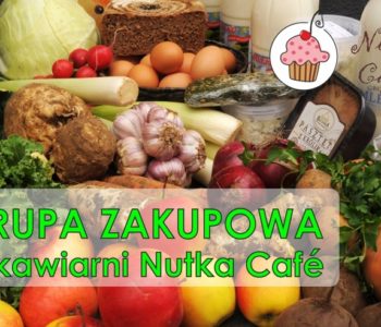 Lokalna żywność w Nutce! Grupa zakupowa