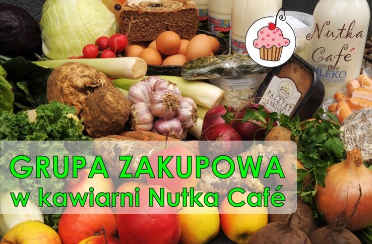 Lokalna żywność w Nutce! Grupa zakupowa